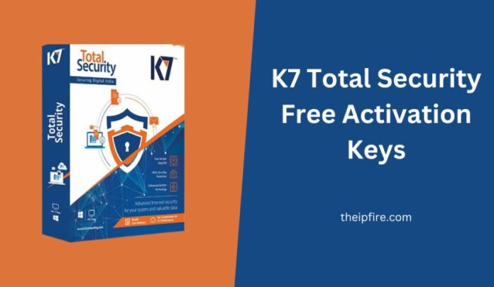 K7 Total Security Activation Keys