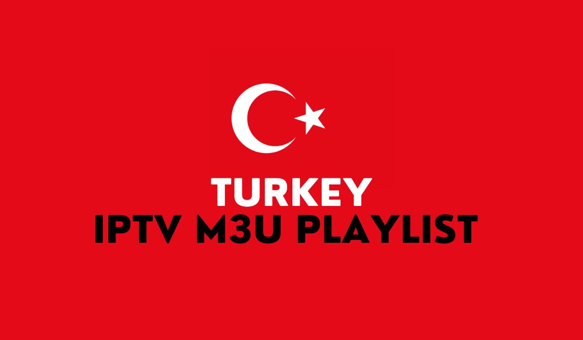 Turkey IPTV M3U Playlist Links