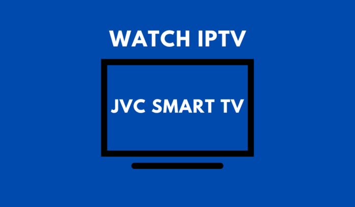 Watch IPTV on JVC Smart TV