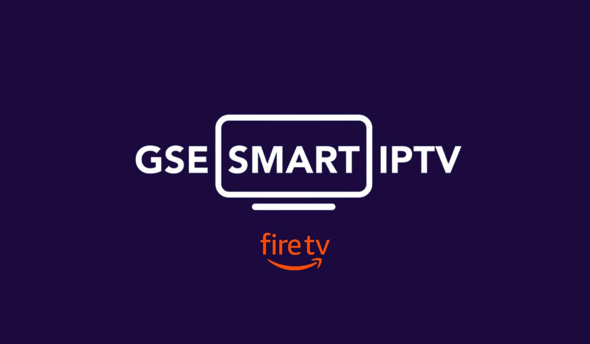 GSE Smart IPTV for Firestick