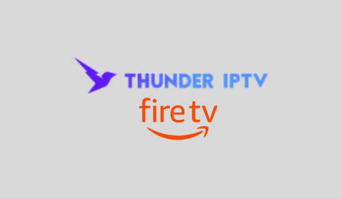 Install Thunder TV IPTV on Firestick