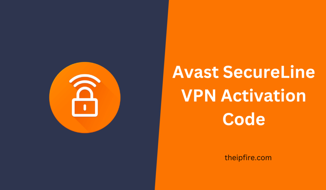 Avast SecureLine VPN Activation Code 2024 [Free License Key]