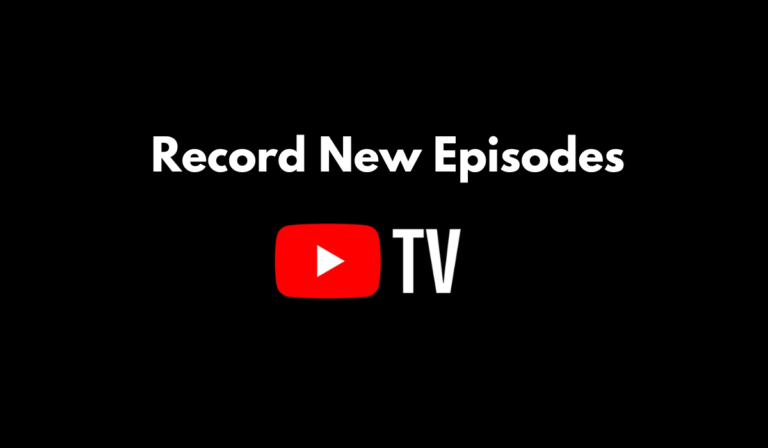 Record New Episodes on YouTube TV