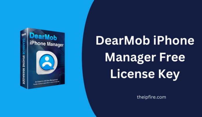 DearMob iPhone Manager Free License Key