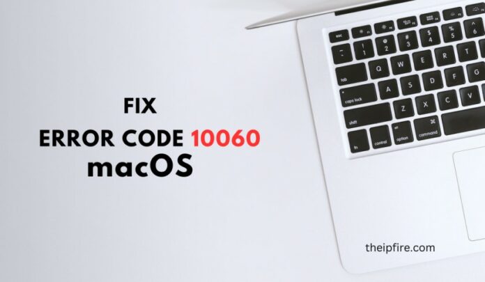 Error Code 100060 on Mac