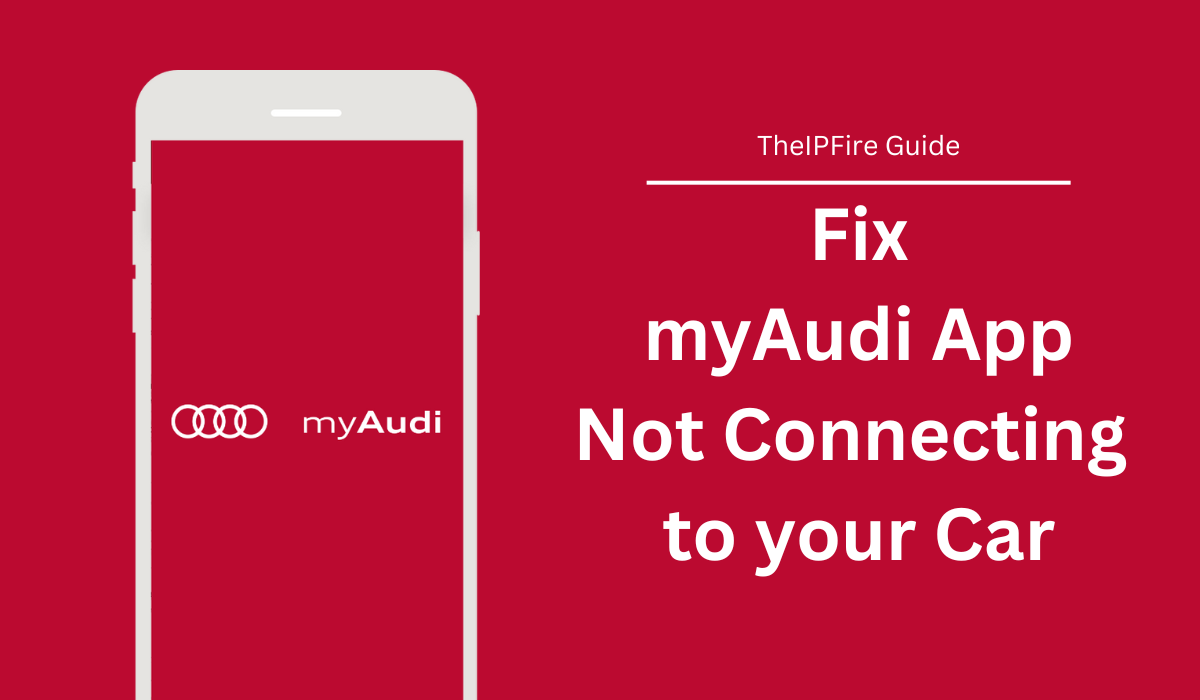 Fix myAudi App Not Connecting to Car